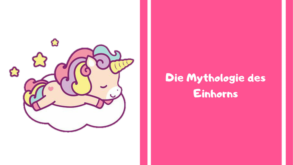 Die Mythologie des Einhorns